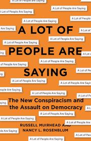 A Lot of People Are Saying: The New Conspiracism and the Assault on Democracy [AudioBook]