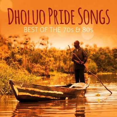 Various Artists   Dholuo Pride Songs Best of the 70's & 80's (2021)