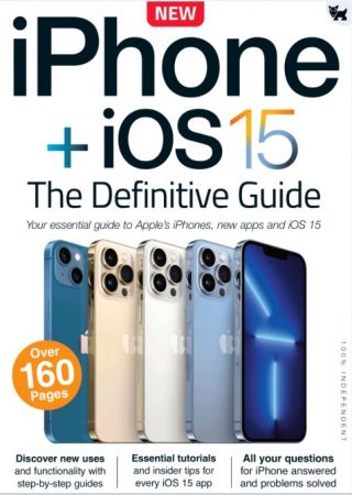 iPhone + iOS 15: The Definitive Guide , 2021