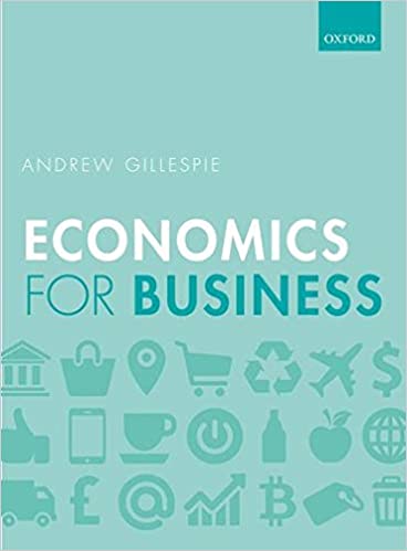 Economics for Business, 3rd Edition by Andrew Gillespie