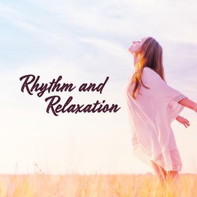Various Artists   Rhythm and Relaxation (2021)