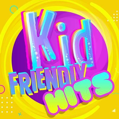 Various Artists   Kids Friendly Hits (2021)