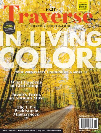 Traverse, Northern Michigan's Magazine   October 2021