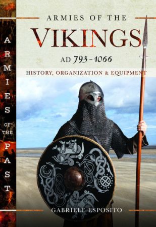 Armies of the Vikings, AD 793-1066