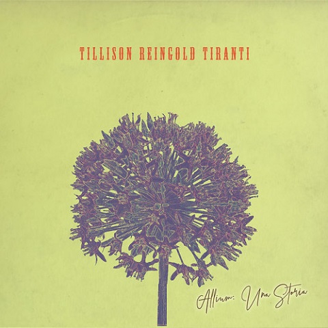 Tillison Reingold Tiranti (TRT) - Allium: Una Storia (2021) (Lossless+Mp3)