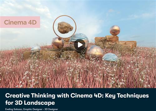 Skillshare - Creative Thinking with Cinema 4D Key Techniques for 3D Landscape