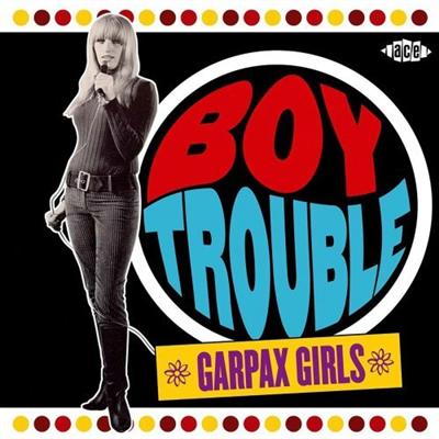 VA   Boy Trouble: Garpax Girls (2004)