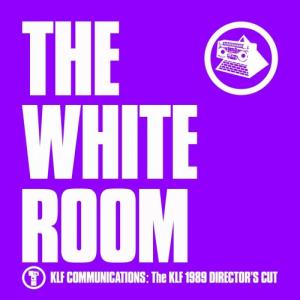 The KLF - The White Room (Director's Cut) (2021) FLAC