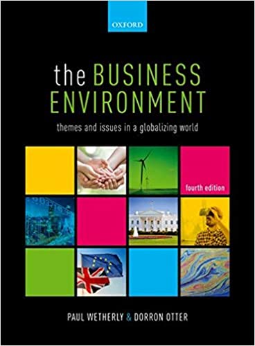 The Business Environment Themes and Issues in a Globalizing World, 4th Edition