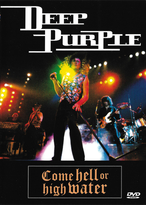 Deep Purple - Come Hell Or High Water 1994 (2001 UK Remastered)