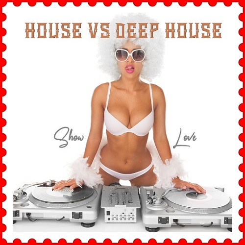 VA - House vs Deep House: Show Love (2021) MP3