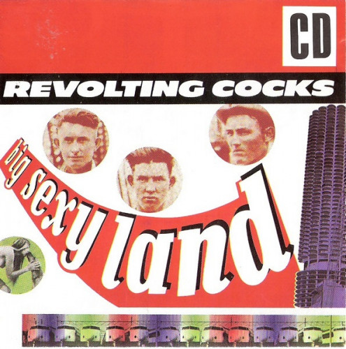 Revolting Cocks - Big Sexyland (1986, Remastered 1992) Lossless+mp3