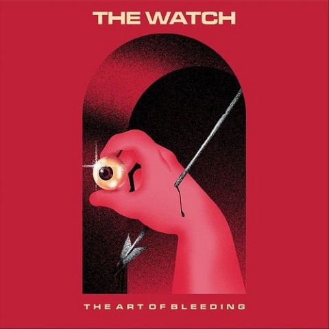 The Watch - The Art of Bleeding (2021) (Lossless+Mp3)