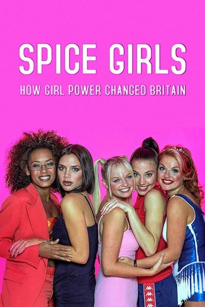 Spice Girls How Girl Power Changed Britain S01E02 1080p HEVC x265-MeGusta