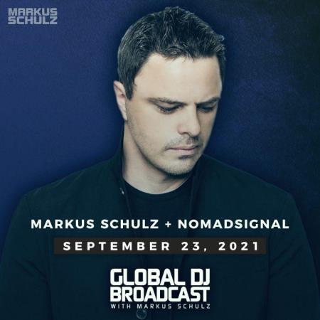 Сборник Markus Schulz & NOMADsignal - Global DJ Broadcast (2021-09-23)