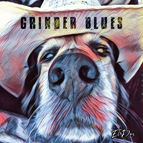 Grinder Blues - El Dos (2021)