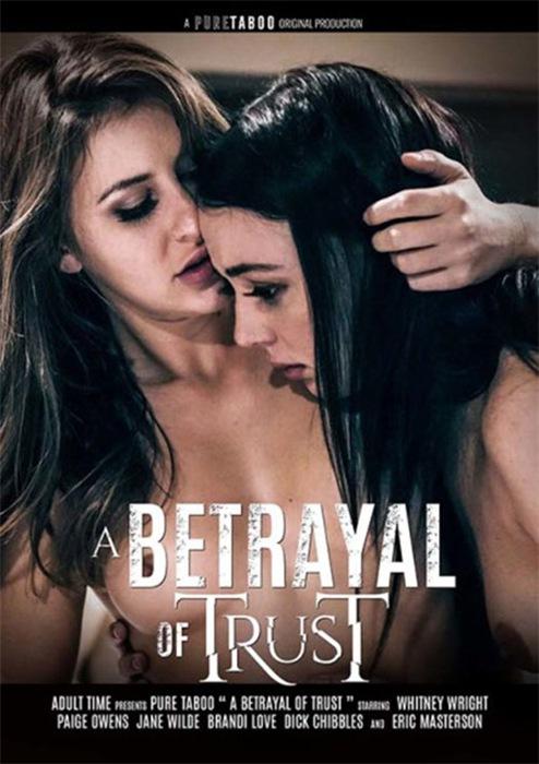 A Betrayal of Trust / Предательство (Pure Taboo) [2021 г., 18+ Teens, Blowjobs, Erotic Vignette, Family Roleplay, Feature, Prebooks, Shaved, Threesomes, WEB-DL] (Split Scenes) (Brandi Love, Jane Wilde, Whitney Wright, Paige Owens) ]