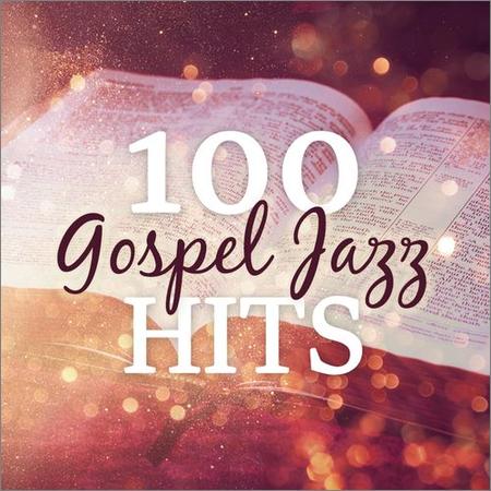 Smooth Jazz All Stars - 100 Gospel Jazz Hits (Instrumental) (2021)