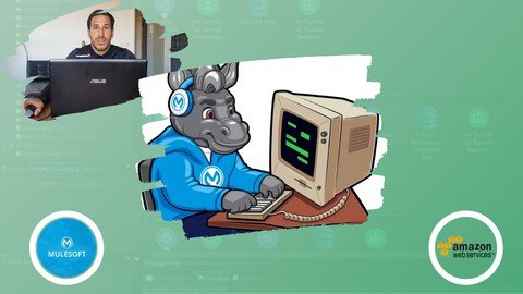 Udemy - Learn MuleSoft with AWS a Guide to Hybrid Integration Model