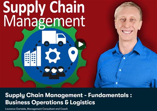 Supply Chain Management - Fundamentals Business Operations & Logistics