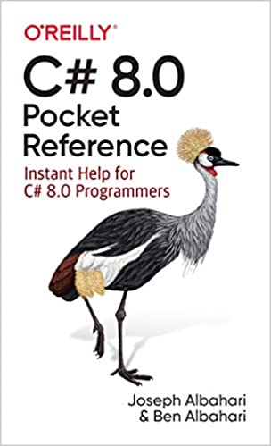 C# 8.0 Pocket Reference Instant Help for C# 8.0 Programmers (True PDF)
