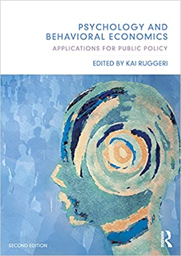 Psychology and Behavioral Economics Applications for Public Policy, 2nd Edition