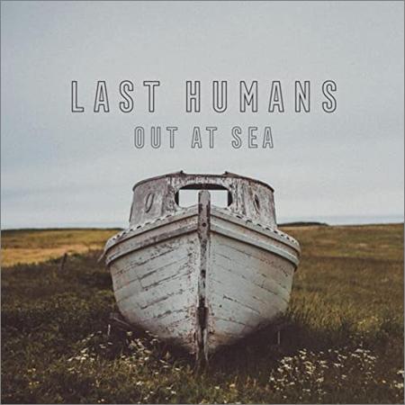 Last Humans - Out At Sea (2021)