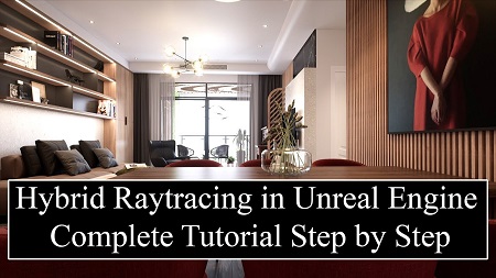 Hybrid Ray Tracing in Unreal Engine Complete Tutorial Step by Step