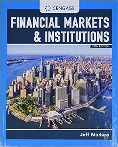 Financial Markets & Institutions (MindTap Course List), 13th Edition (True PDF)