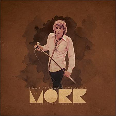 The Morr - Now’s As Good A Time As Any (2021)