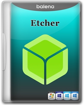 Etcher 1.6.0 + Portable (x86-x64) (2021) (Eng)