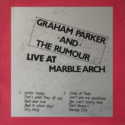 Graham Parker & The Rumour - Live At Marble Arch (1976)