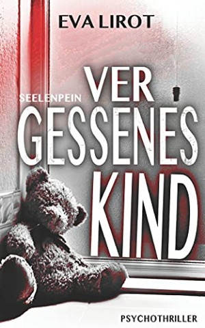 Cover: Eva Lirot - Seelenpein Vergessenes Kind (Jim Devcon Serie 14)