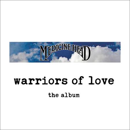 Medicine Head - Warriors of Love (2021)