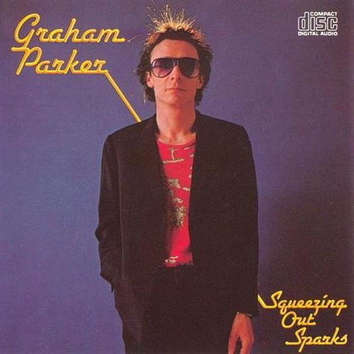 Graham Parker - Squeezing Out Sparks (1979)