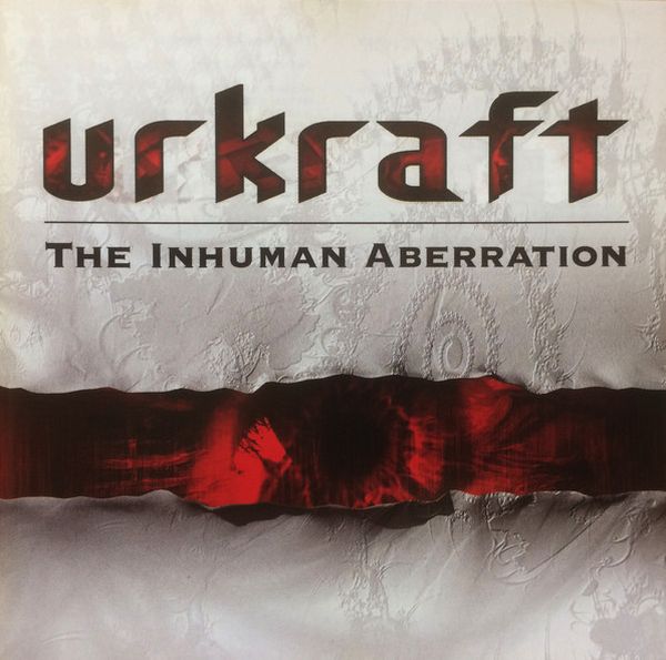 Urkraft  - The Inhuman Aberration (2006) (LOSSLESS)