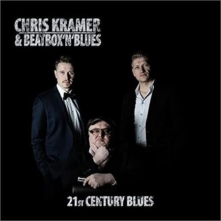 Chris Kramer & Beatbox ‘n’ Blues - 21st Century Blues (2021)