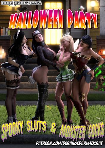 Derangedaristocrat - Halloween Party - Spooky Sluts & Monster Cocks 3D Porn Comic