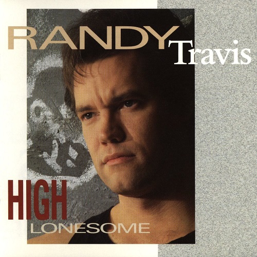 Randy Travis  High Lonesome (1991)