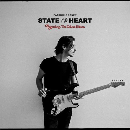 Patrick Droney - State of the Heart (The Deluxe Edition) (2021)