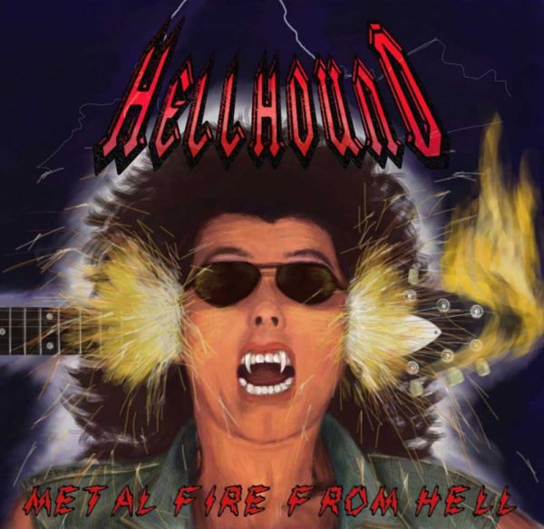 Hellhound - Metal Fire From Hell (2008) (LOSSLESS)