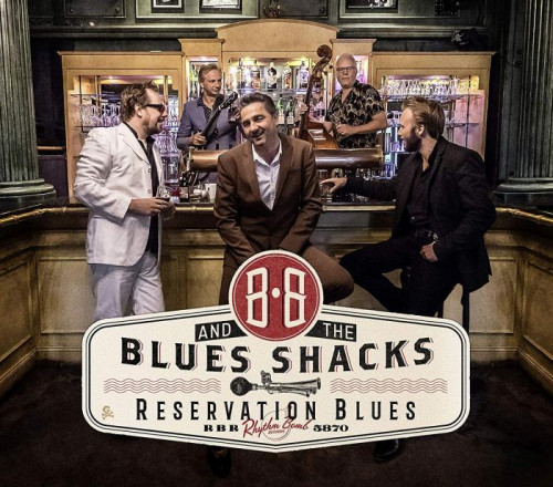 B.B. & The Blues Shacks - Reservation Blues (2017) [lossless]