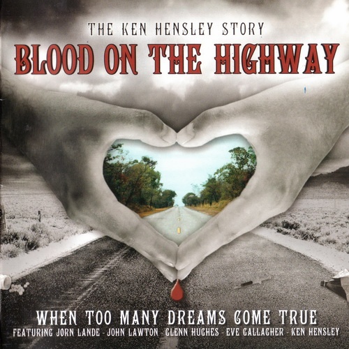 Ken Hensley - Blood On The Highway 2007