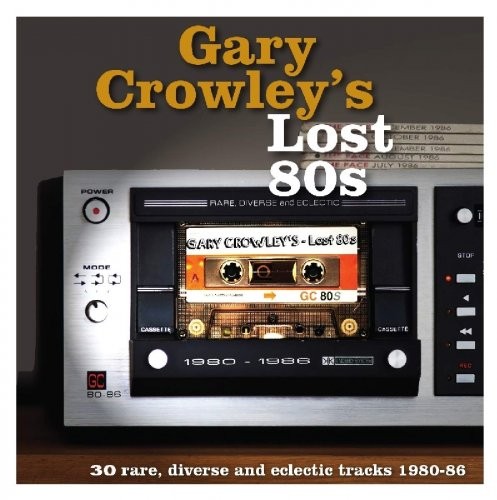 Сборник Gary Crowleys Lost 80s (2019)