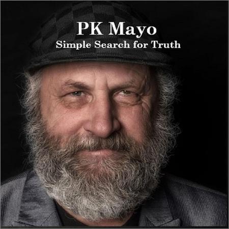 P K Mayo - Simple Search for Truth (2021)