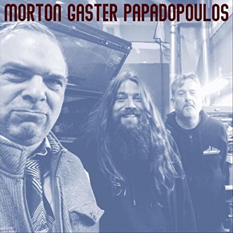 Morton Gaster Papadopoulos - Burnt Offerings (2021)