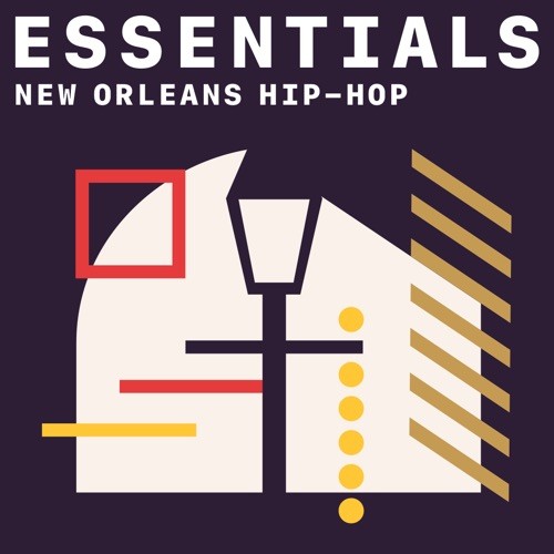 New Orleans Hip-Hop Essentials (2021)