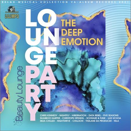 VA - The Deep Emotion: Lounge Party (2021)