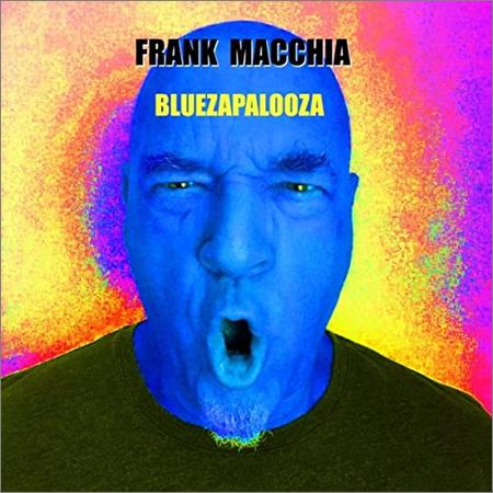 Frank Macchia - Bluezapalooza (2021)