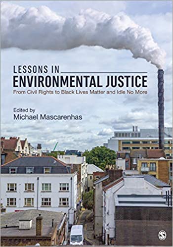 Lessons in Environmental Justice: From Civil Rights to Black Lives Matter and Idle No More